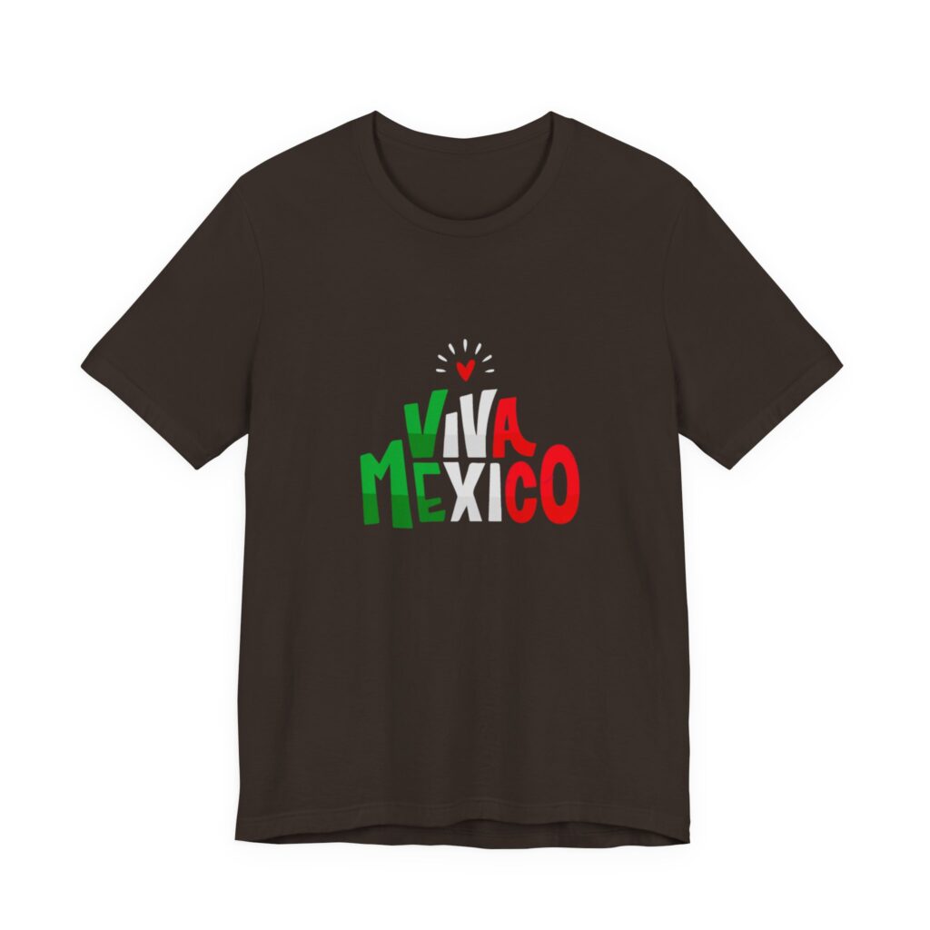 Viva Mexico T-Shirt — Mexican Pride Graphic Tee for Independence Day & Celebrations